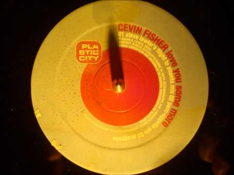 Cevin Fisher - Love you some more ( Perc-appella um )