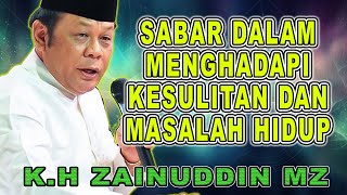 Download lagu SABAR MENGHADAPI KESULITAN DAN MASALAH HIDUP - CERAMAH K.H ZAINUDDIN MZ #khzainudinmz mp3 Download lagu SABAR MENGHADAPI KESULITAN DAN MASALAH HIDUP - CERAMAH K.H ZAINUDDIN MZ #khzainudinmz mp3