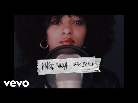 Marie Sarah - Dark Black (Clip officiel)