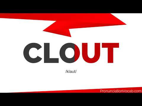 How To Pronounce Clout
