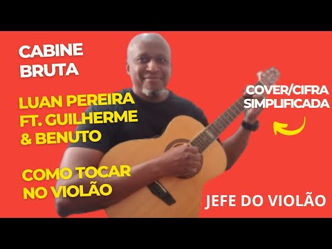 Cabine Bruta (part. Luan Pereira) - Guilherme e…