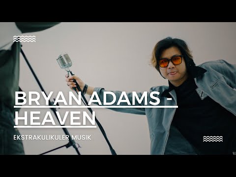 Bryan Adams - Heaven (Cover by Tyok Satrio)