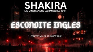 Shakira - Escondite inglés (Visual Concept Studio Versión)[LMYNL WORLD TOUR]