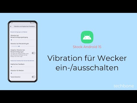 Vibration für Wecker ausschalten oder einschalten [Android 15]