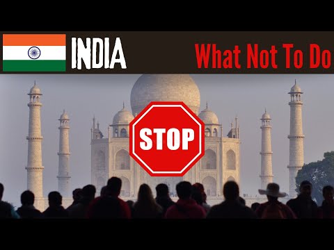INDIA 🇮🇳 | What Not To Do ❌ | Do's, Don'ts, Advice & Travel Tips