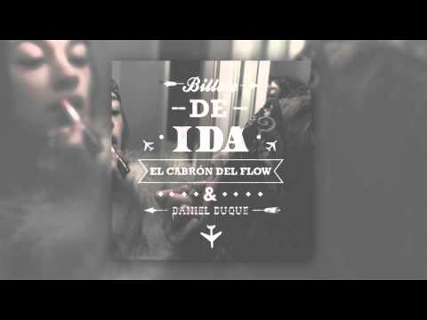 El cabrón del flow - Billete de ida (feat. Daniel Duque)