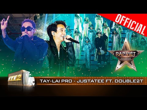 Live Concert: Tay-Lai Pr0 - JustaTee ft. Double2T | Rap Việt All-star Concert 2023