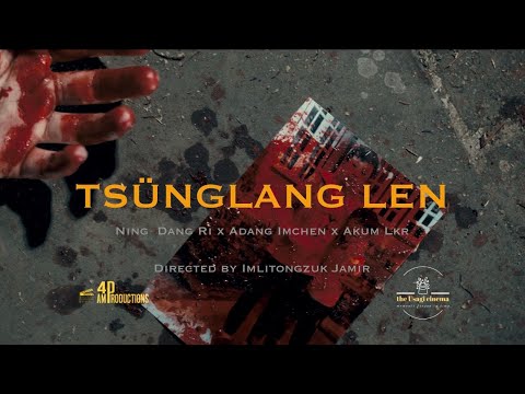 Ning_dang_ri ‘Tsünglanglen’ ft Akum Lkr, Adang Imchen (Official Music Video) 