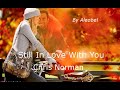 Still In Love With You Chris Norman ~ Lyrics ...