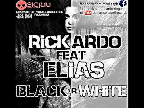Elias feat. Rickardo - Black or White (Sicriu Production Official Track HQ)