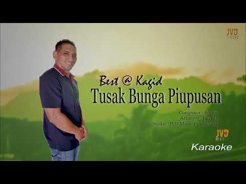 [KARAOKE] Tusak Bunga Piupusan - Best @ Kagid
