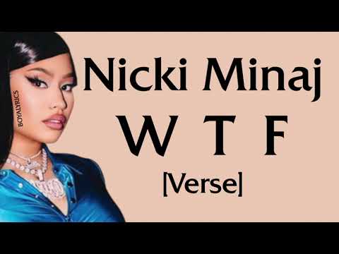 Nicki Minaj - WTF [Verse - Lyrics] crossyoungboythenyoucrossthequeen