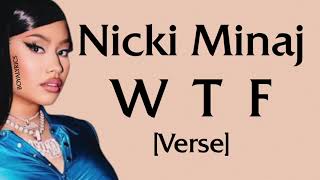 Nicki Minaj - WTF [Verse - Lyrics] crossyoungboythenyoucrossthequeen