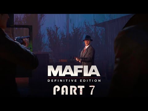 Mafia 1: Definitive Edition | Gameplay Walkthrough - Part 7