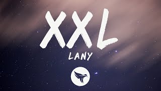 Download lagu LANY - XXL (Lyrics) mp3