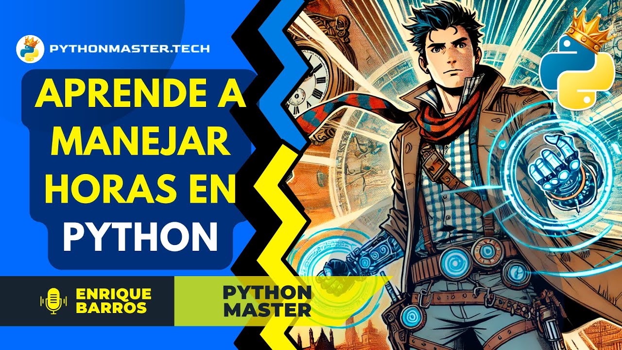 Manejo de horas - Clase time del módulo datetime
