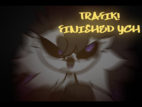 TRAFIK! | original animation meme | finished YCH
