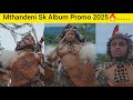 Mthandeni SK Album Promo 2025 Uydedele Kungalindele Muntu Ngeke Ukholwe Zizwele Nayi Lendaba