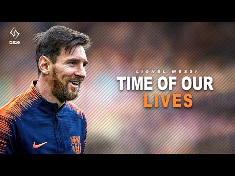 Lionel Messi | Chawki - The Time Of Our Lives (Official Music) | skills & best moments | 2018 [HD]