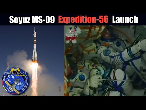 Soyuz MS-09 launches Expedition 56 - 57 crew to ISS