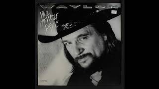 Waylon Jennings  - Will The Wolf Survive