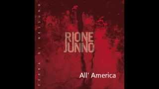 'All' America' - RIONE JUNNO