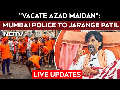 Jarange Patil | "Vacate Azad Maidan Immediately" : Mumbai Police Jarange Patil Over Maratha Protest