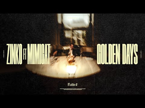 ZINKO - Golden Days (feat  Mimicat) [Official Music Video]
