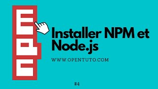 #4 NPM - Installer NPM et Node.js - Différence entre la version LTS et Current (Actuelle)