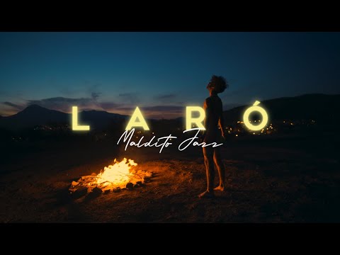 LARÓ - Maldito Jazz (Videoclip Oficial)