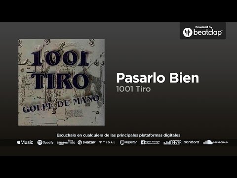 1001 TIRO - Pasarlo bien