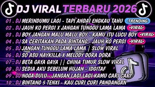 Download lagu DJ TIKTOK TERBARU 2025🎵DJ TAPI ANDAI ENGKAU TAHU - MERINDUMU LAGI🎵DJ JANGAN TUNGGU LAMA LAMA || FULL mp3