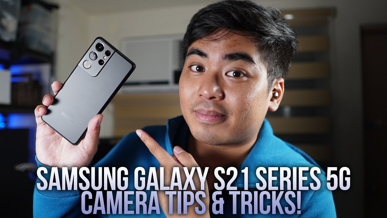 Camera Tips and Tricks with the Samsung Galaxy S21 Series 5G