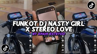Download lagu DJ FUNKOT NASTY GIRL X STEREO LOVE BY EPAM ESTETOD VIRAL TIK TOK TERBARU 2024 YANG KALIAN CARI ! mp3