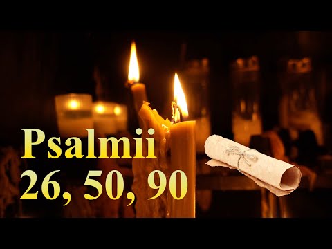 Psalmii PROTECTIEI DIVINE: 26, 50, 90 | Biblia | Carti Audio | Poezii, Proza, Psalmi #psalmi