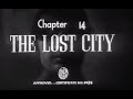 The Phantom Chapter 14 The Lost City 1943 English