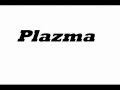 Plazma - Egy darab magamból ( dalszöveg ) 