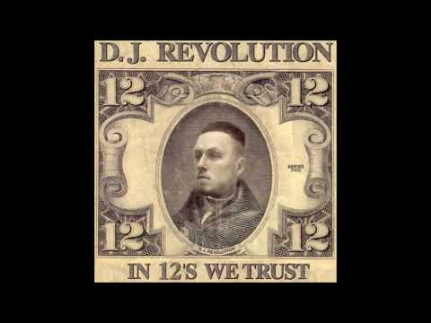 DJ Revolution - In 12's We Trust (Full Album)