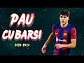 Pau Cubarsi in 2024 ● Barcelona's New Talent ● Amazing Passing & Defensive Skills