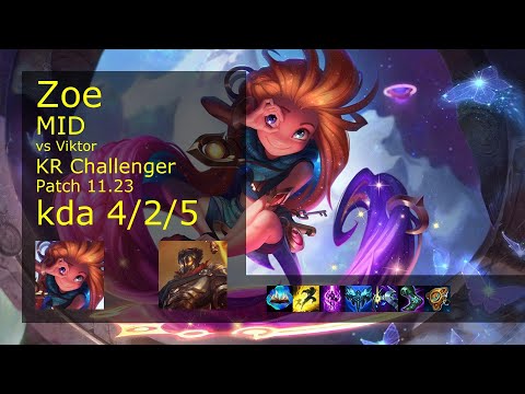 Zoe vs Viktor Mid - KR Challenger 4/2/5 Patch 11.23 Gameplay // [롤] 조이 vs 빅토르 미드