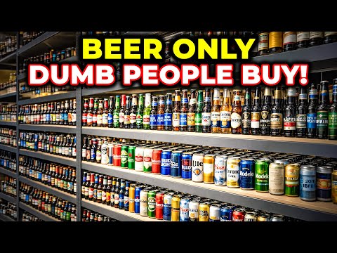 12 Beers Only DUMB People Buy!
