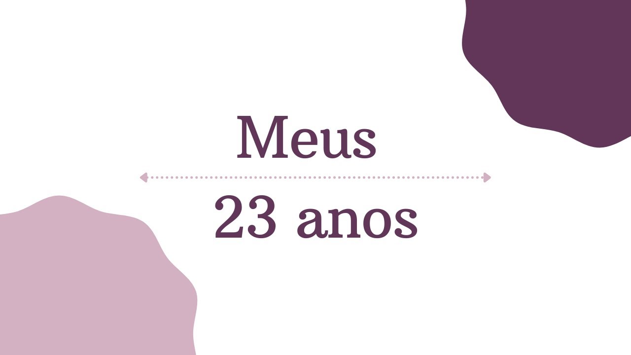MEU 23 ANOS.