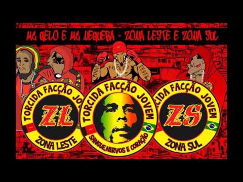 GRP MC GeLo ZL e Mc Negueba ZS - ZONA LESTE E ZONA SUL