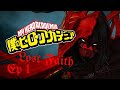MHA Lost Faith Episode 1