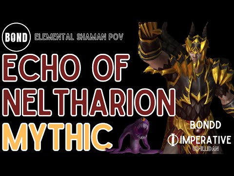 Mythic Echo of Neltharion - Bondd (Imperative) - Elemental Shaman POV