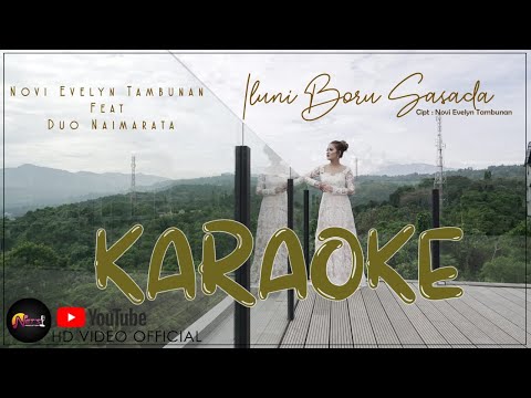 ILUNI BORU SASADA - NOVI EVELYN TAMBUNAN ft. DUO NAIMARATA ( Official Karoke )