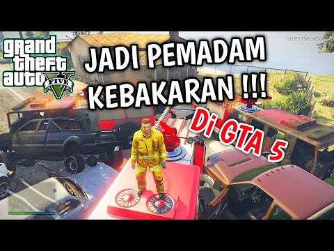 Cara Menjadi Pemadam Kebakaran Di GTA 5 (GTA V OFFLINE)