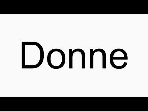 How to pronounce Donne