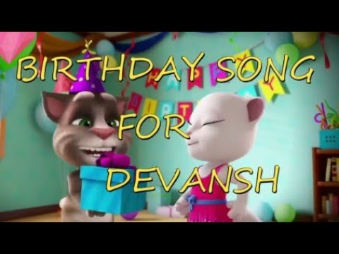 Happy birthday song for Devansh