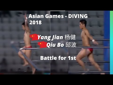2018 Qiu Bo 邱波 Battle Yang Jian 杨健 Asian Games - Platform diving